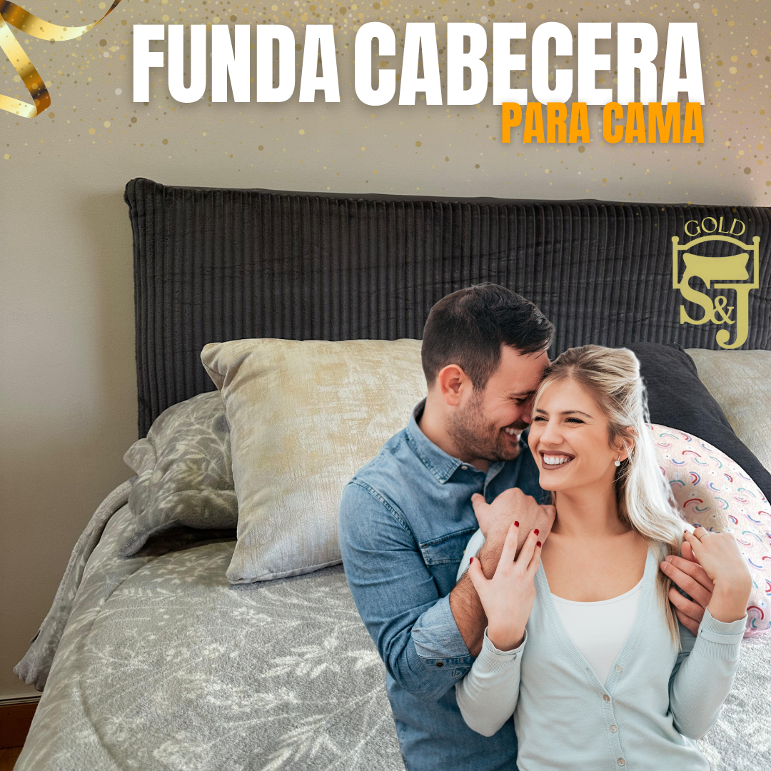 FUNDA CABECERA DE CAMA S&JGOLD®